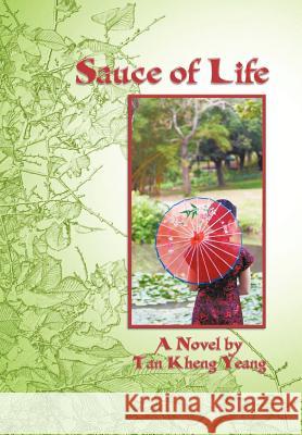 Sauce of Life Tan Kheng Yeang 9781426974038 Trafford Publishing - książka