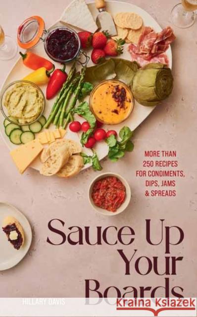 Sauce Up Your Board Hillary Davis 9781423667247 Gibbs Smith - książka