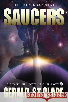 Saucers: The Circles Trilogy Gerald S 9781641365994 Sovereign Media Group - książka