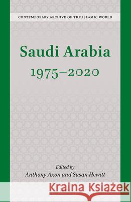 Saudi Arabia 1975 - 2020 Anthony Axon Susan Hewitt 9789004512481 Brill - książka