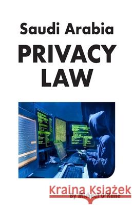 Saudi Arabia Privacy Law Michael O'Kane 9781945979156 Andalus Publishing - książka