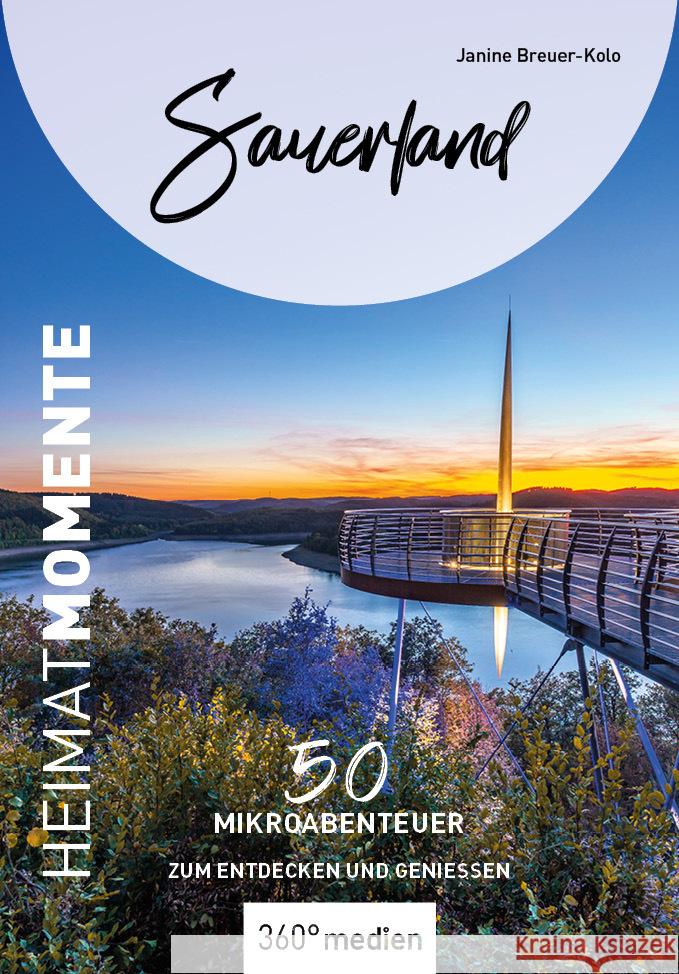Sauerland - HeimatMomente Breuer-Kolo, Janine 9783968550794 36Grad Medien Mettmann - książka
