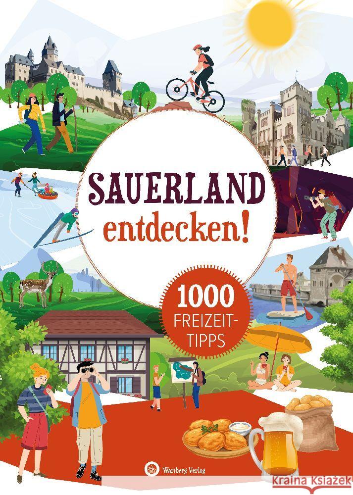 Sauerland entdecken! 1000 Freizeittipps Rickling, Matthias 9783831328581 Wartberg - książka