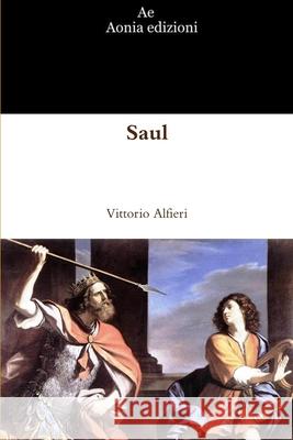 Saul Vittorio Alfieri 9781471661952 Lulu.com - książka