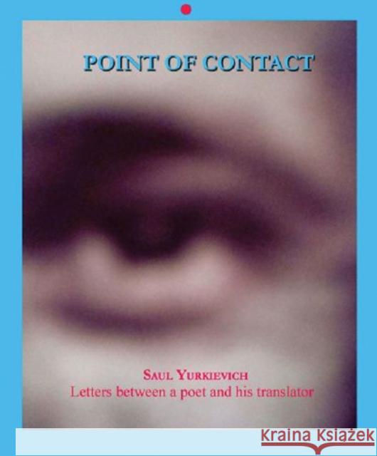 Saul Yurkievich : Letters Between a Poet and His Translator Pedro Cuperman 9780978823122 Not Avail - książka