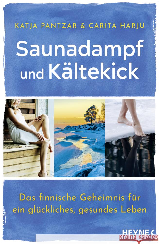 Saunadampf und Kältekick Pantzar, Katja, Harju, Carita 9783453705159 Heyne - książka