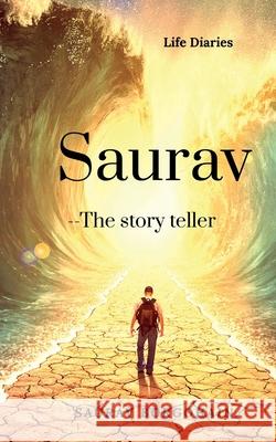 Saurav- The story teller (Life diaries) Mritunjay Dwivedi 9781639741298 Notion Press - książka