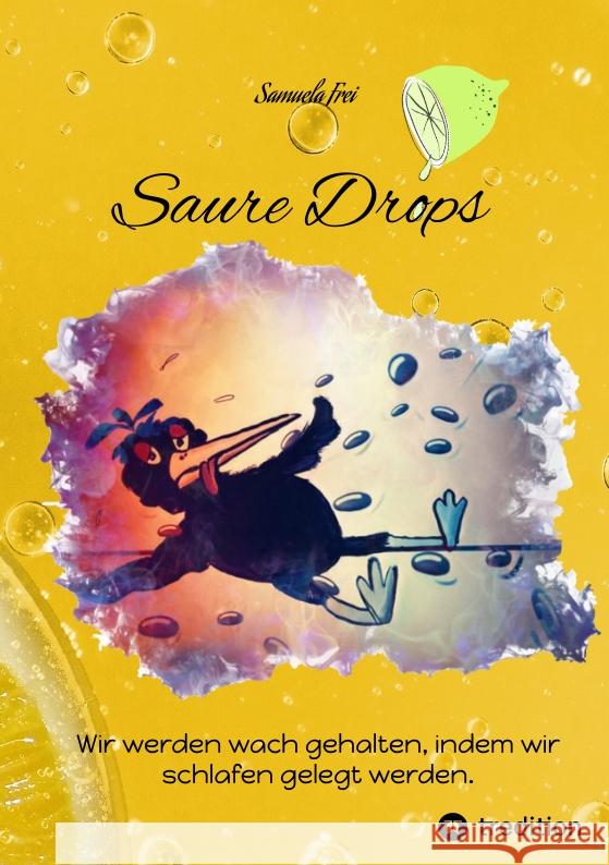 Saure Drops, Frei, Samuela 9783347469907 tredition - książka