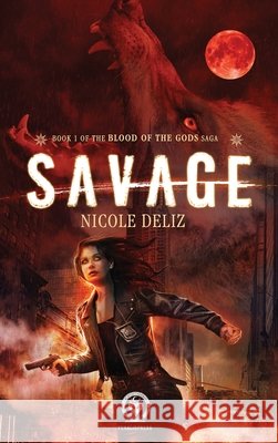 Savage Deliz, Nicole 9798994606124 Feralis Press - książka