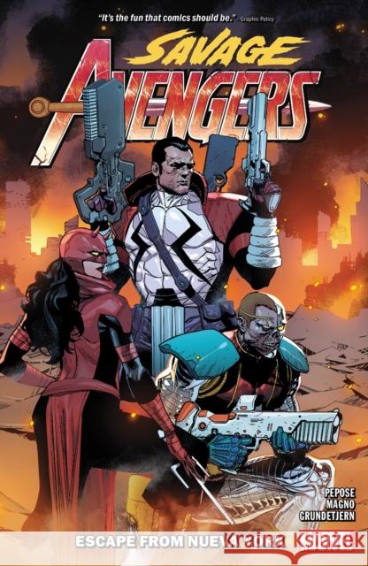 Savage Avengers Vol. 2: Escape From Nueva York David Pepose 9781302945398 Marvel Comics - książka