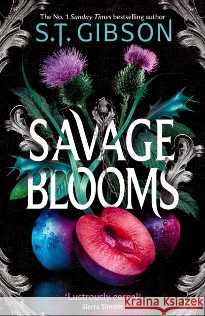 Savage Blooms: the decadently sinister and deliciously erotic fantasy romance S.T. Gibson 9780356523248 Little, Brown - książka