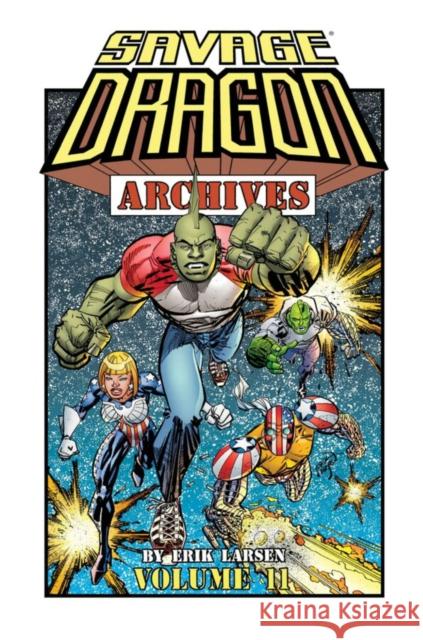 Savage Dragon Archives Volume 11 Erik Larsen 9781534330986 Image Comics - książka