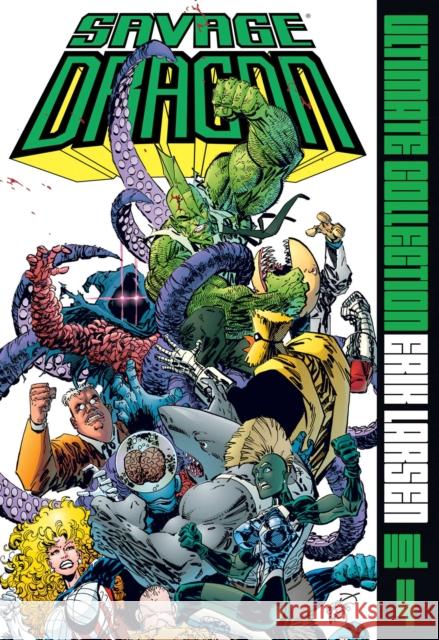 Savage Dragon Ultimate Collection Vol. 4 Erik Larsen 9781534334304 Image Comics - książka