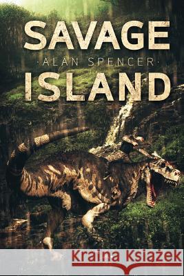 Savage Island Alan Spencer 9781925225716 Severed Press - książka