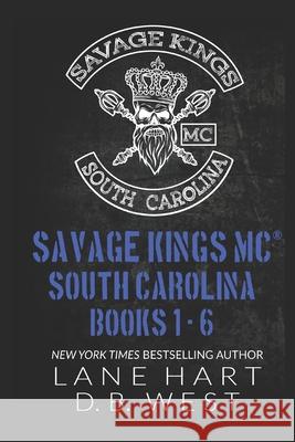 Savage Kings MC - South Carolina Books 1-6 D B West, Lane Hart 9798467686134 Independently Published - książka