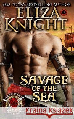 Savage of the Sea: Pirates of Britannia Eliza Knight 9781975808914 Createspace Independent Publishing Platform - książka