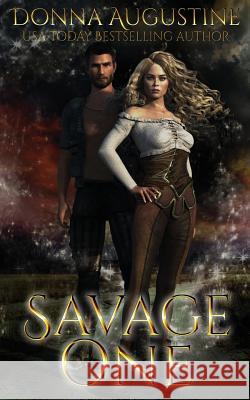 Savage One: Born Wild #2 Donna Augustine 9781945946080 Strong Hold Publishing, LLC - książka