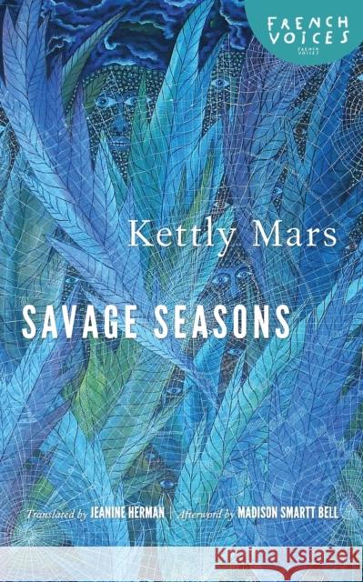 Savage Seasons Kettly Mars Jeanine Herman Madison Smart Bell 9780803271487 University of Nebraska Press - książka