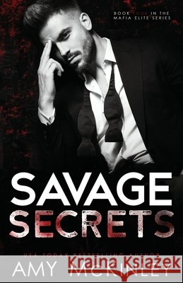Savage Secrets Amy McKinley 9781951919207 Arrowscope Press, LLC - książka
