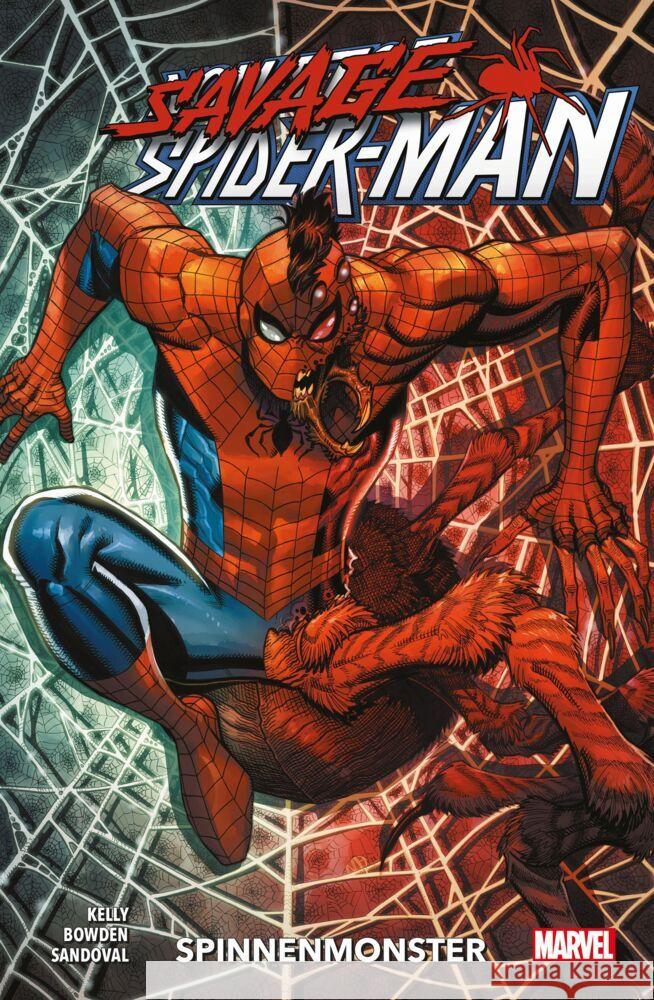 Savage Spider-Man: Spinnenmonster Kelly, Joe, Sandoval, Gerardo, Bowden, Mike 9783741629211 Panini Manga und Comic - książka