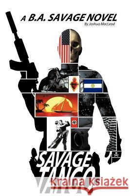 Savage Tango Joshua MacLeod 9781456711184 Authorhouse - książka