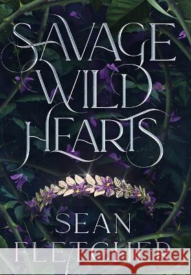 Savage Wild Hearts (The Savage Wilds Book 1) Sean Fletcher   9781736598191 Sean Fletcher - książka