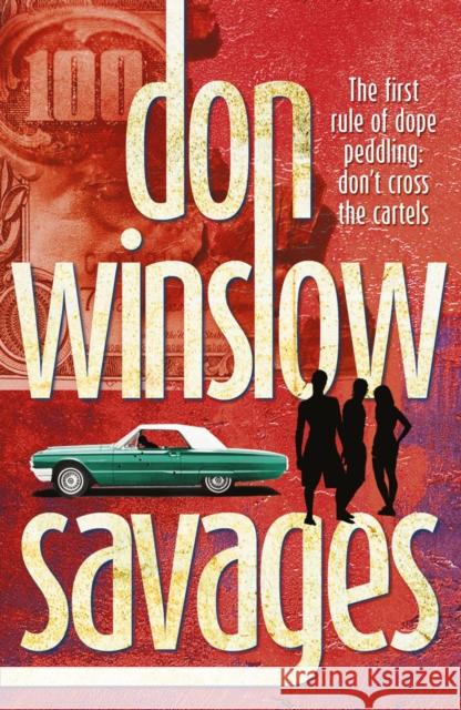 Savages Don Winslow 9780099556305 Cornerstone - książka