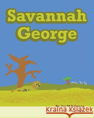 Savannah George Joy M. Solomon Sam Korkola 9781492228189 Createspace - książka