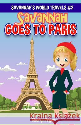 Savannah Goes To Paris Pryor, Cheryl 9781886541085 Arlington & Amelia Publishers - książka