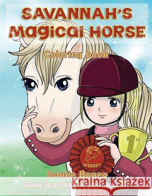 Savannah's Magical Horse: Coloring Book Joanie Boney 9781542323086 Createspace Independent Publishing Platform - książka