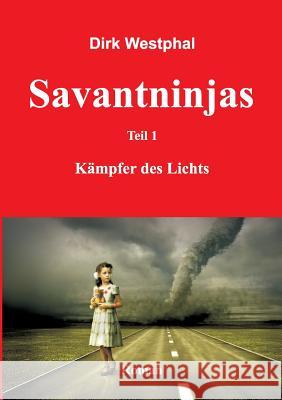 Savantninjas Westphal, Dirk 9783732317349 Tredition Gmbh - książka