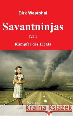 Savantninjas Westphal, Dirk 9783732317356 Tredition Gmbh - książka