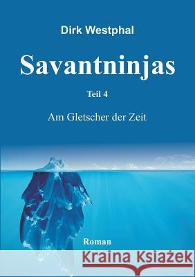 Savantninjas Westphal, Dirk 9783743944497 Tredition Gmbh - książka