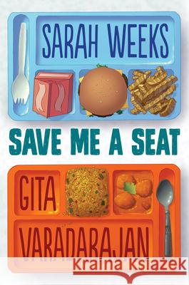 Save Me a Seat Sarah Weeks Gita Varadarajan 9780545846608 Scholastic Press - książka