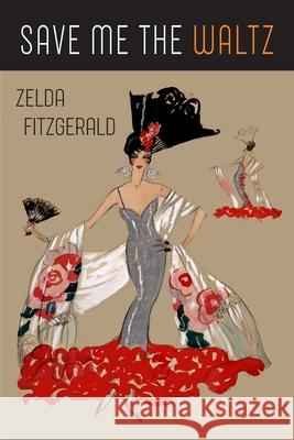 Save Me the Waltz Zelda Fitzgerald 9781946963468 Albatross Publishers - książka