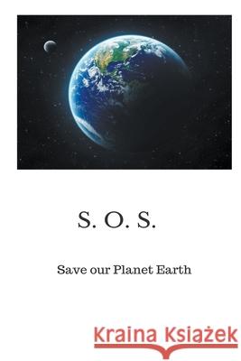 Save our Planet Earth Peter A J Holst, MD PhD 9781393473978 Draft2digital - książka