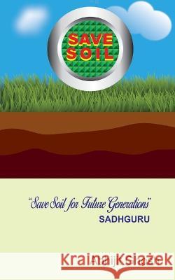 Save Soil Abhijit Ghosh   9789357044851 Blue Rose Publishers - książka