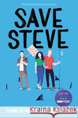 Save Steve Jenni Hendriks Ted Caplan 9780062876287 Harperteen - książka