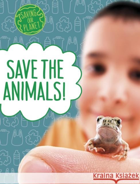 Save the Animals! Mary Boone 9781398205420 Capstone Global Library Ltd - książka