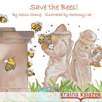 Save the bees (again) Lee, Anthony 9781721506125 Createspace Independent Publishing Platform - książka