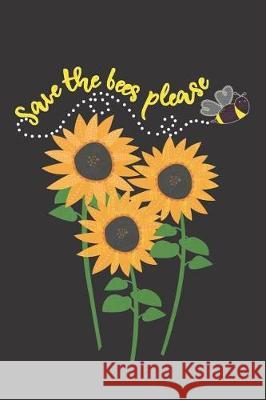 Save the Bees Please Sweet Magnolia 9781092391917 Independently Published - książka