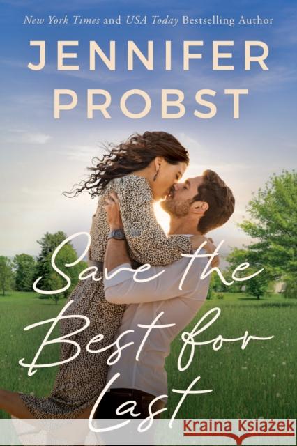 Save the Best for Last Jennifer Probst 9781542038539 Amazon Publishing - książka