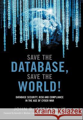 Save The Database, Save The World John Ottman 9780557849956 Lulu.com - książka