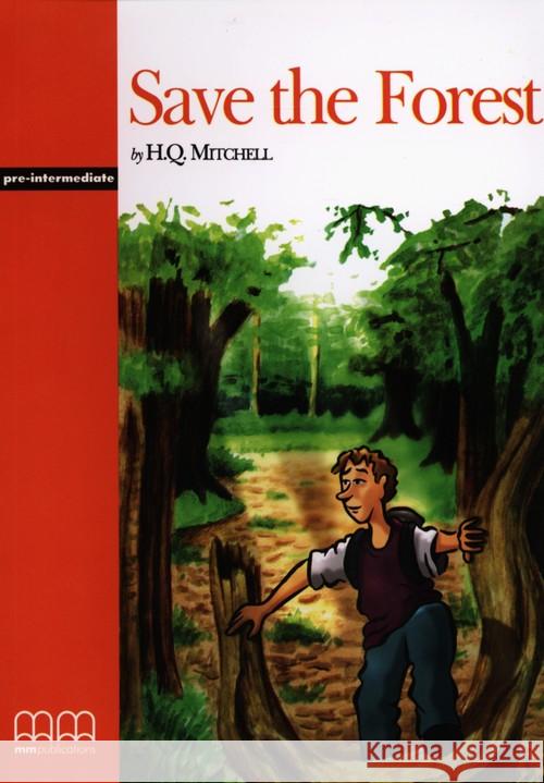 Save the Forest SB MM PUBLICATIONS Mitchell H.Q. 9789603790877 MM Publications - książka