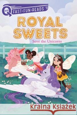 Save the Unicorns: Royal Sweets 6 Helen Perelman Olivia Chi 9781534455085 Aladdin Paperbacks - książka