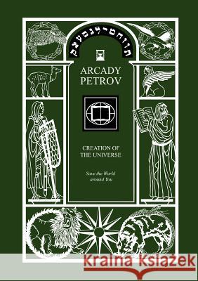 Save the World Around You (Trilogy: Creation of the Universe, Book 3) Petrov, Arcady 9783943110104 Rare Ware Medienverlag (Publishers) - książka