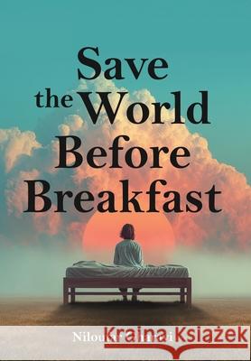 Save The World Before Breakfast: An Introduction to Design-Driven Entrepreneurship Niloufar Gharavi 9781913629212 Evolutesix Books - książka