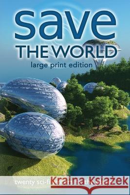 Save the World: Writers Save the World Book 2 Lisa Short N R M Roshak J G Follansbee 9781955778442 Mongoose on the Loose DBA Other Worlds Ink - książka