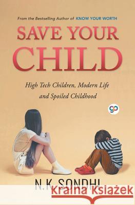 Save Your Child Nk Sondhi 9789388118361 General Press India - książka