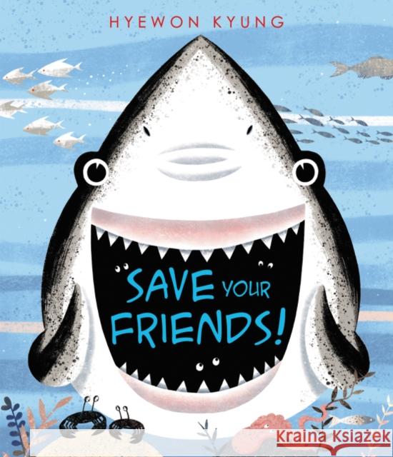 Save Your Friends! Hyewon Kyung Hyewon Kyung 9780062683151 Greenwillow Books - książka